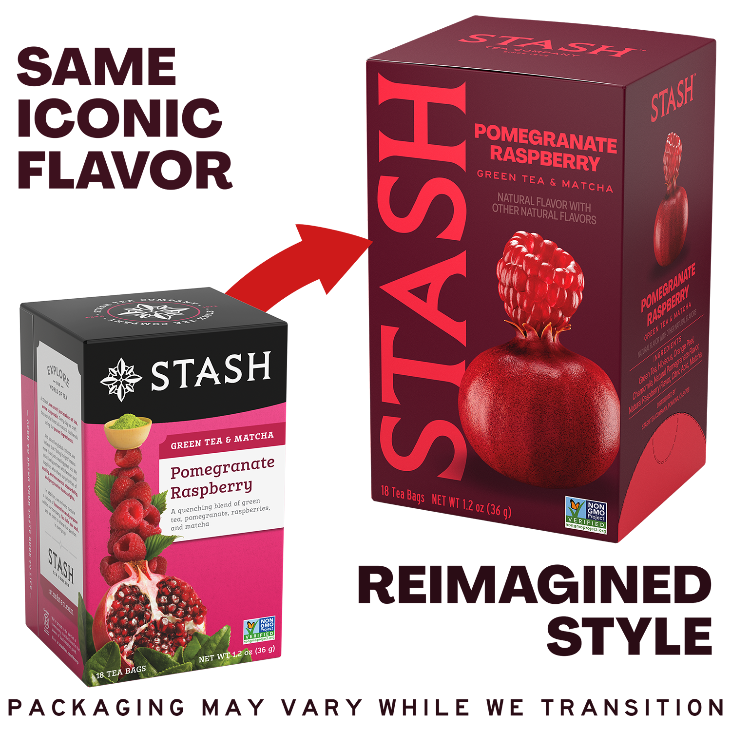 A promotional graphic showing two Stash Pomegranate Raspberry tea boxes side by side, with a red arrow pointing from the smaller black-and-pink version to the larger dark red version. Text reads 'SAME ICONIC FLAVOR' and 'REIMAGINED STYLE,' with a note at the bottom saying packaging may vary while we transition.
